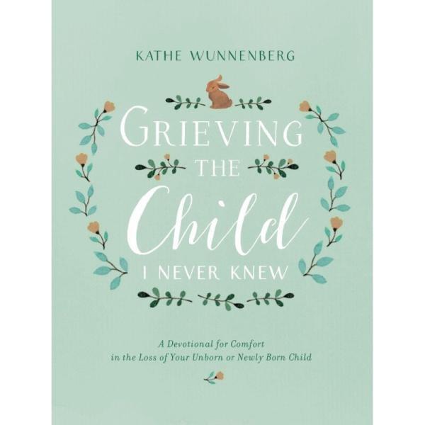 Grieving The Child I Never Knew