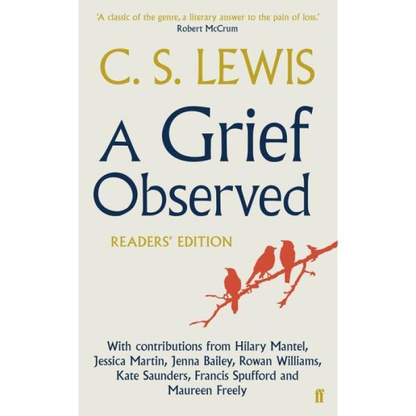 Grief Observed Readers' Edition, A